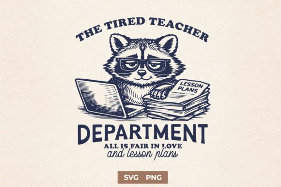 Embracing the Chaos: The Tired Teacher Department Funny SVG for Digital Crafting