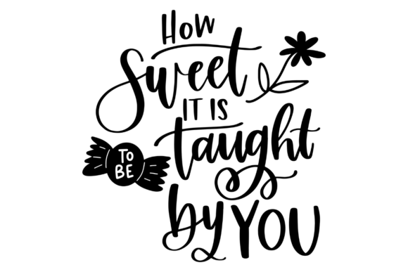 Teacher Appreciation SVG: A Sweet Way to Honor the Educators Who Shape Futures