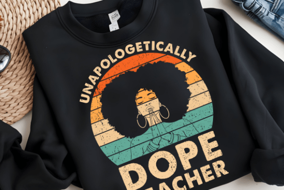 Unapologetically Dope Teacher PNG Shirt: A Guide to Avoiding Common Pitfalls
